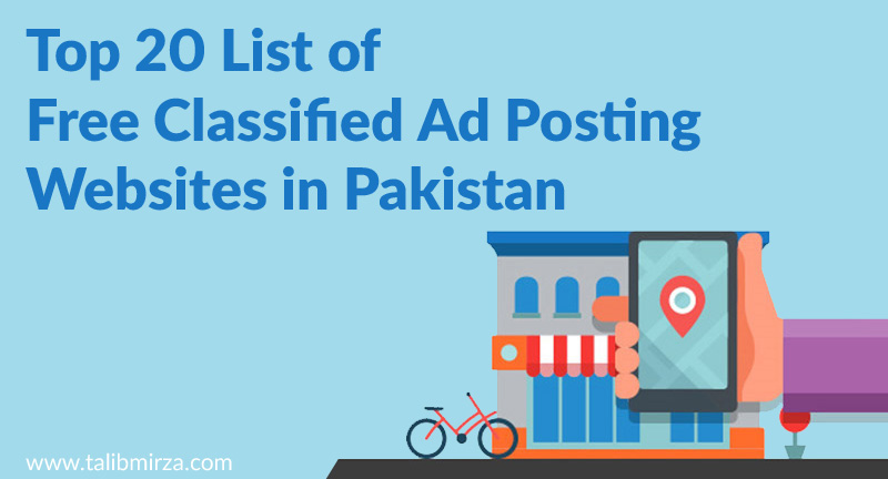 Top 20 List of Free Classified Ad Posting Website in Pakistan